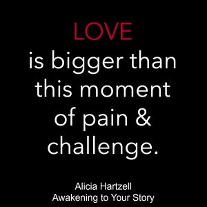 Alicia-Hartzell-Awakening-to-Your-Story-Love-is-Bigger